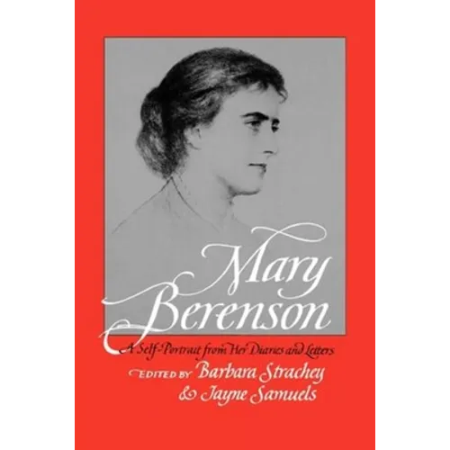 Mary Berenson: A Self-Portrait from Her Diaries and Letters