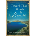Toward That Which Is Beautiful