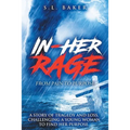 In - Her Rage: From Pain to Purpose