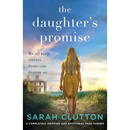 The Daughter's Promise: A completely gripping and emotional page turner