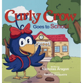 Curly Crow Goes to School