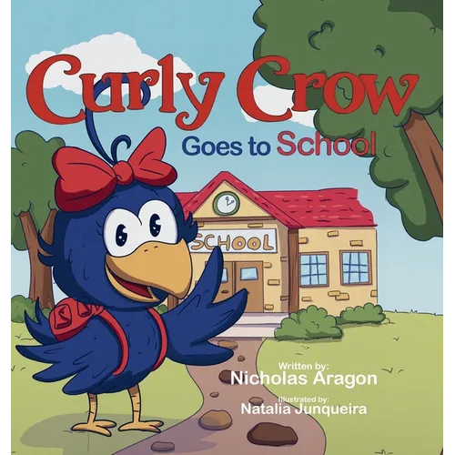 Curly Crow Goes to School