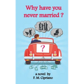 Why have you never married?