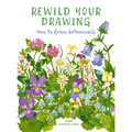 Rewild Your Drawing: How to Draw Botanicals