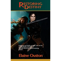 Restoring Destiny