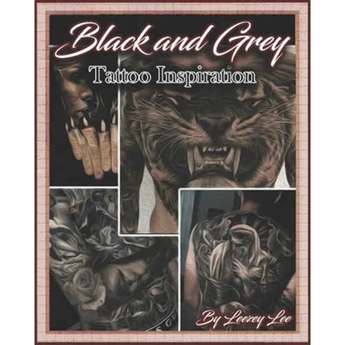 Black and Grey Tattoo Inspiration