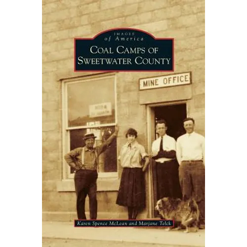 Coal Camps of Sweetwater County