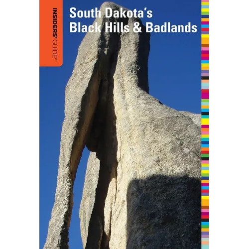 Insiders' Guide(R) to South Dakota's Black Hills & Badlands