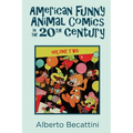 American Funny Animal Comics in the 20th Century: Volume Two