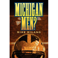 Michigan Men?