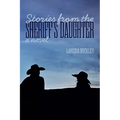 Stories from the Sheriff's Daughter