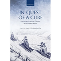 In Quest of a Cure: Literary and Medical Cultures of the Health Resort