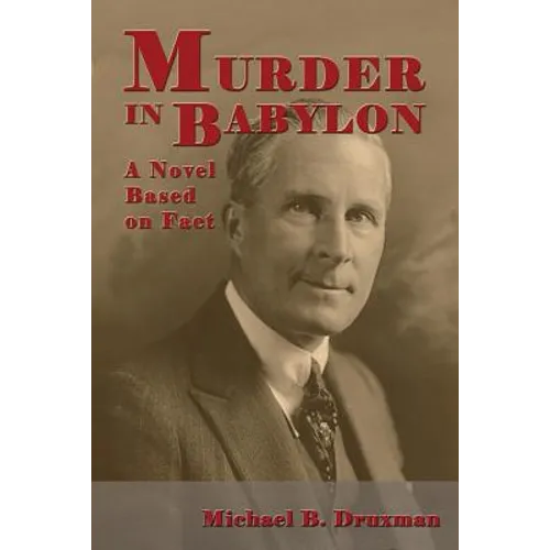 Murder In Babylon: A Novel Based on Fact