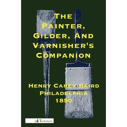 The Painter, Gilder, and Varnisher's Companion