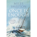 Once Is Enough