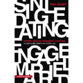 Single, Dating, Engaged, Married: Navigating Life and Love in the Modern Age