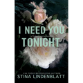I Need You Tonight