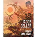 How a Game Lives