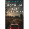 Nothing But Questions