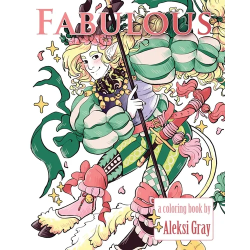 Fabulous: A Fancy Fantasy Guys Coloring Book