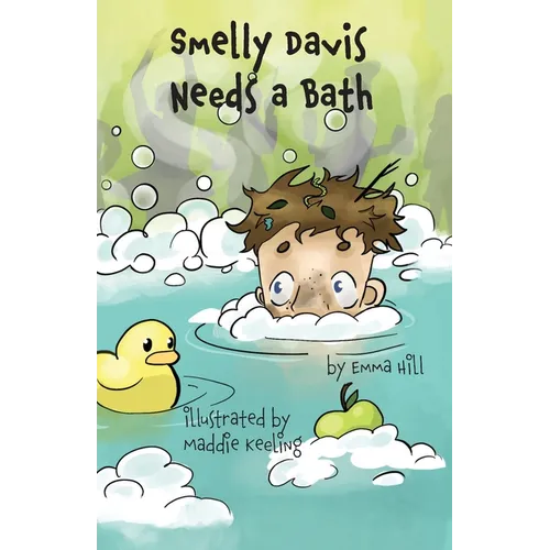 Smelly Davis Needs a Bath: Davis Adventures Book 1