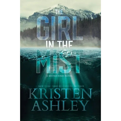The Girl in the Mist: A Misted Pines Novel