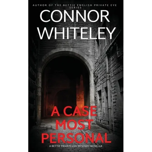 A Case Most Personal: A Bettie Private Eye Mystery Novella