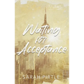 Waiting for Acceptance