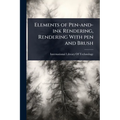 Elements of Pen-and-ink Rendering, Rendering With pen and Brush