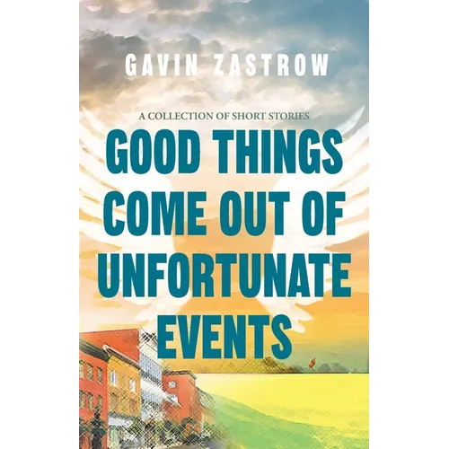 Good Things Come Out of Unfortunate Events