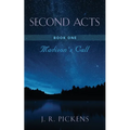 Second Acts - Book One: Madison's Call