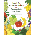 Fruitful Discoveries with Bananas, Apples and Grapes