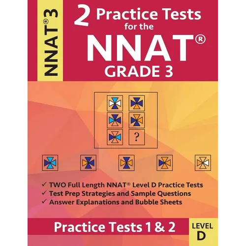 2 Practice Tests for the NNAT Grade 3 Level D: Practice Tests 1 and 2: NNAT3 - Grade 3 - Level D - Test Prep Book for the Naglieri Nonverbal Ability T