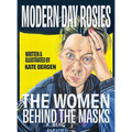 Modern Day Rosies: The Women Behind The Masks