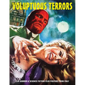 Voluptuous Terrors, Volume 1: 120 Horror & Science Fiction Film Posters From Italy