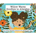 Willow Waves Goodbye to Allergies
