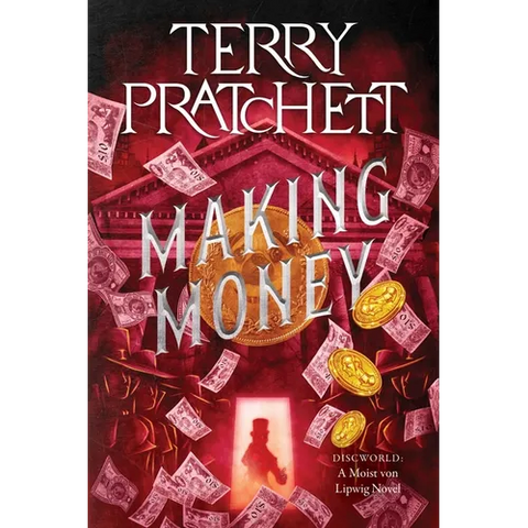 Making Money: A Discworld Novel