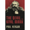 The Devil and Karl Marx: Communism's Long March of Death, Deception, and Infiltration
