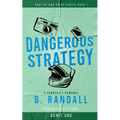 Dangerous Strategy: A Formula 1 Romance