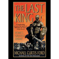 The Last King: Rome's Greatest Enemy