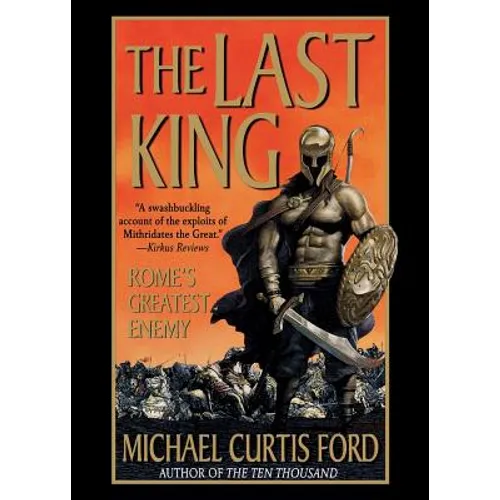 The Last King: Rome's Greatest Enemy
