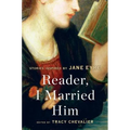 Reader, I Married Him: Stories Inspired by Jane Eyre