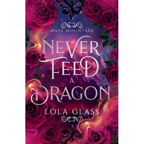 Never Feed a Dragon