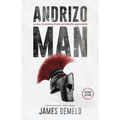 Andrizo Man: A Call To Distinctive & Authentic Manhood