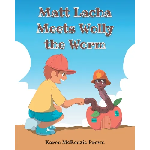 Matt Lacha Meets Wolly the Worm