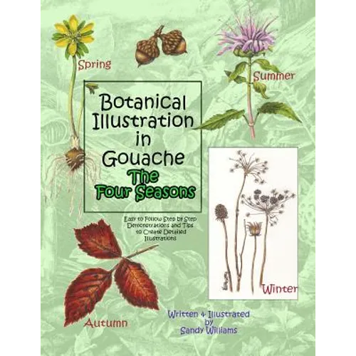 Botanical Illustration in Gouache - The Four Seasons