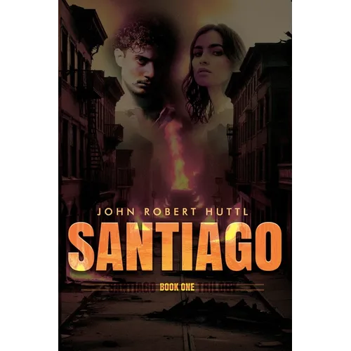Santiago: Santiago Trilogy: Book One