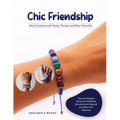 Chic Friendship: Discover Elegant Styles for Friendship Bracelets with Natural and Boho Chic Materials