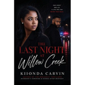 The Last Night At Willow Creek