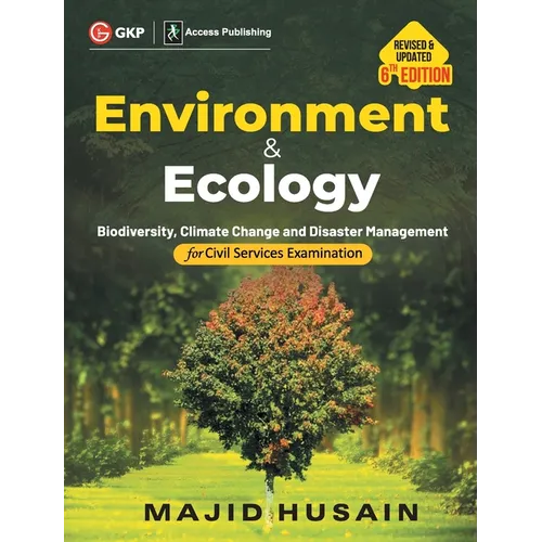Environment & Ecology for Civil Services Examination 6ed by Majid Husain